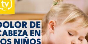 dolor de cabeza en ninos causas y tratamiento
