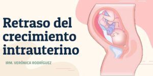 retraso en el crecimiento fetal