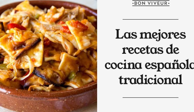 sabrosa cocina tradicional espanola