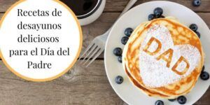 desayuno sorprendente para el dia del padre