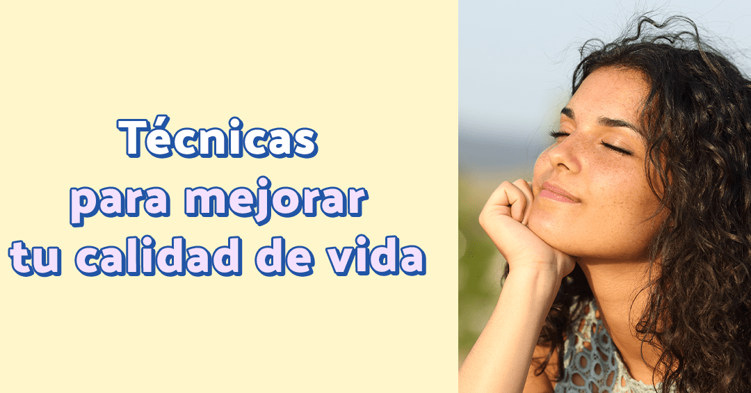 mejora tu calidad de vida hoy